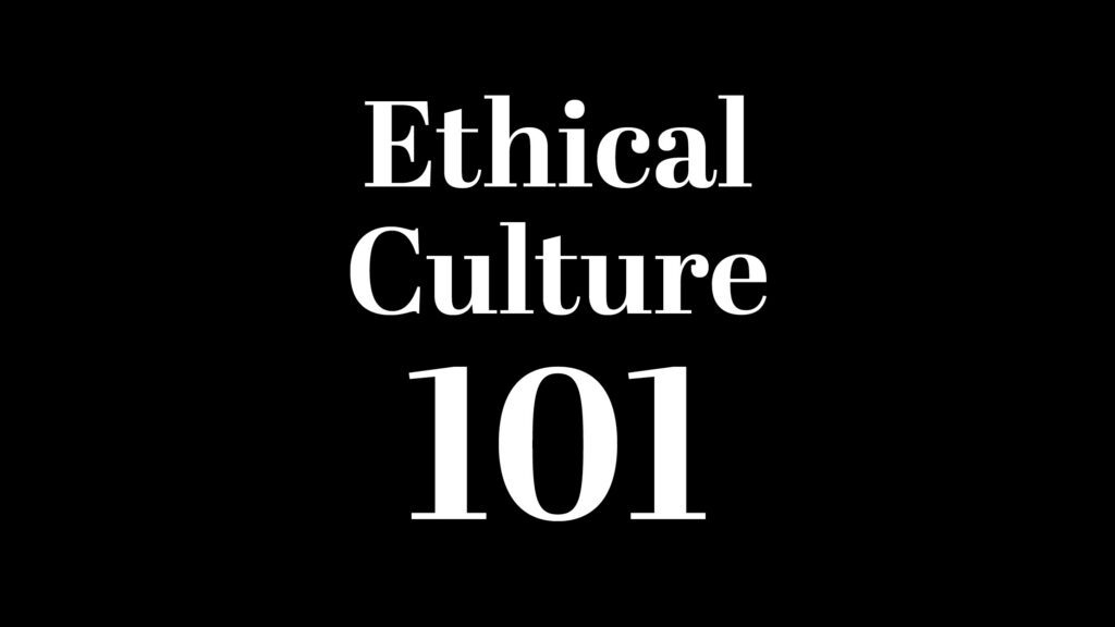 Ethical Culture 101: The First Leaders