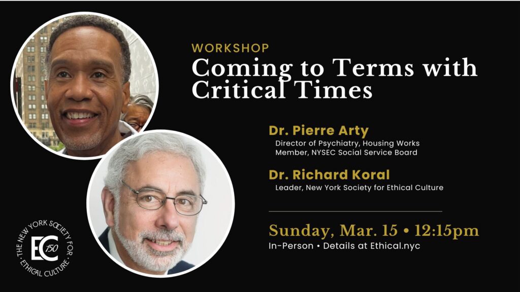 ‘Coming to Terms with Critical Times’ with Pierre Arty and Richard Koral