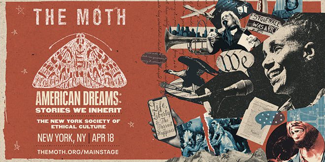 The Moth Presents: ‘American Dreams: Stories We Inherit’